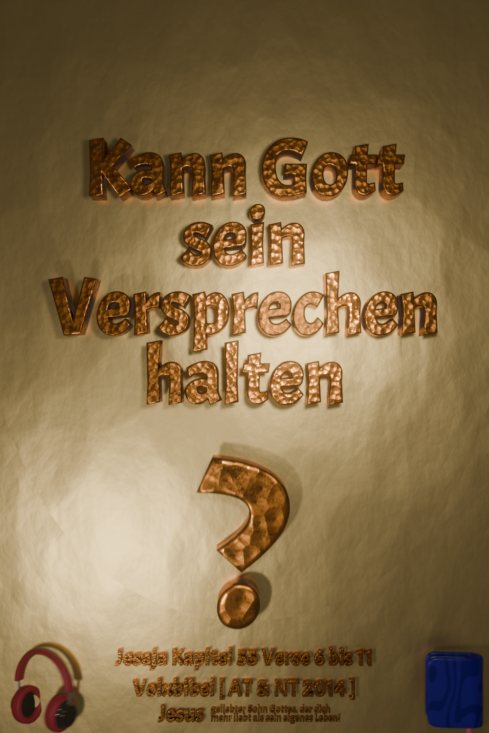Kann Gott sein Versprechen halten - Jesaja 55 Verse 6 bis 11