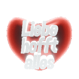 Liebe nach 1. Korinther 13 Vers 7 hofft alles